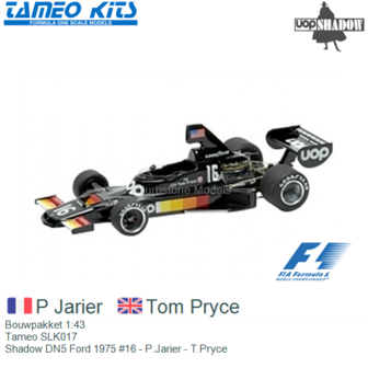 Bouwpakket 1:43 | Tameo SLK017 | Shadow DN5 Ford 1975 #16 - P.Jarier - T.Pryce