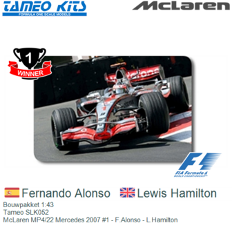 Bouwpakket 1:43 | Tameo SLK052 | McLaren MP4/22 Mercedes 2007 #1 - F.Alonso - L.Hamilton