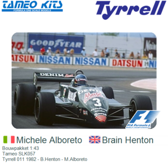 Bouwpakket 1:43 | Tameo SLK057 | Tyrrell 011 1982 - B.Henton - M.Alboreto