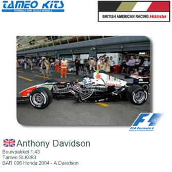 Bouwpakket 1:43 | Tameo SLK083 | BAR 006 Honda 2004 - A.Davidson