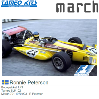 Bouwpakket 1:43 | Tameo SLK102 | March 701 1970 #23 - R.Peterson