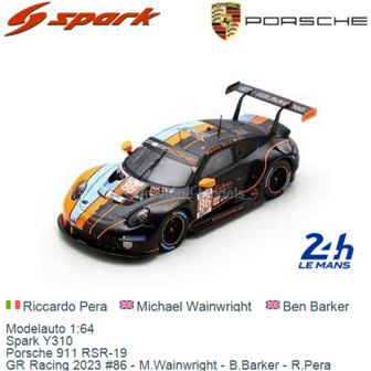 Modelauto 1:64 | Spark Y310 | Porsche 911 RSR-19 | GR Racing 2023 #86 - M.Wainwright - B.Barker - R.Pera