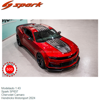 Modelauto 1:43 | Spark SP637 | Chervolet Camaro | Hendricks Motorsport 2024