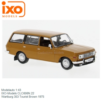Modelauto 1:43 | IXO-Models CLC606N.22 | Wartburg 353 Tourist Brown 1975
