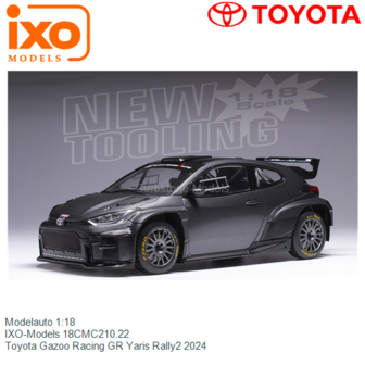 Modelauto 1:18 | IXO-Models 18CMC210.22 | Toyota Gazoo Racing GR Yaris Rally2 2024