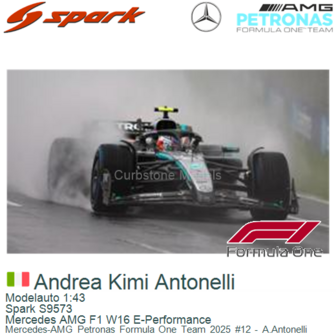 Modelauto 1:43 | Spark S9573 | Mercedes AMG F1 W16 E-Performance | Mercedes-AMG Petronas Formula One Team 2025 #12 - A.Antonell