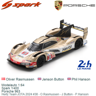 Modelauto 1:64 | Spark Y400 | Porsche 963 | Hertz Team JOTA 2024 #38 - O.Rasmussen - J.Button - P.Hanson 