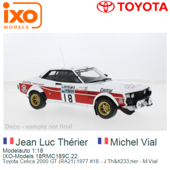 Modelauto 1:18 | IXO-Models 18RMC189C.22 | Toyota Celica 2000 GT (RA21) 1977 #18 - J.Th&amp;#233;rier - M.Vial