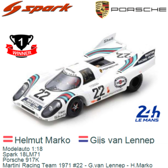 Modelauto 1:18 | Spark 18LM71 | Porsche 917K | Martini Racing Team 1971 #22 - G.van Lennep - H.Marko