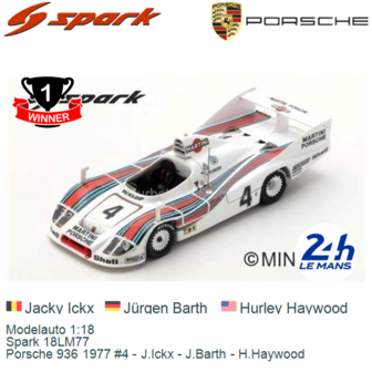 Modelauto 1:18 | Spark 18LM77 | Porsche 936 1977 #4 - J.Ickx - J.Barth - H.Haywood