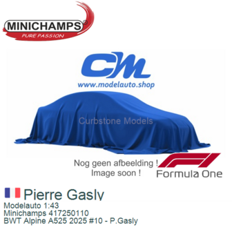 Modelauto 1:43 | Minichamps 417250110 | BWT Alpine A525 2025 #10 - P.Gasly