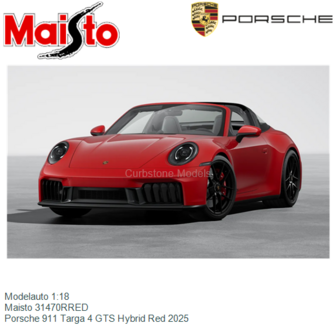 Modelauto 1:18 | Maisto 31470RRED | Porsche 911 Targa 4 GTS Hybrid Red 2025