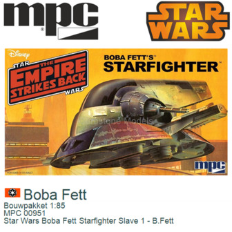 Bouwpakket 1:85 | MPC 00951 | Star Wars Boba Fett Starfighter Slave 1 - B.Fett