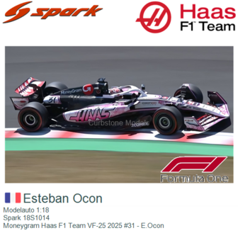 Modelauto 1:18 | Spark 18S1014 | Moneygram Haas F1 Team VF-25 2025 #31 - E.Ocon