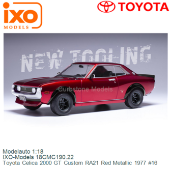 Modelauto 1:18 | IXO-Models 18CMC190.22 | Toyota Celica 2000 GT Custom RA21 Red Metallic 1977 #16