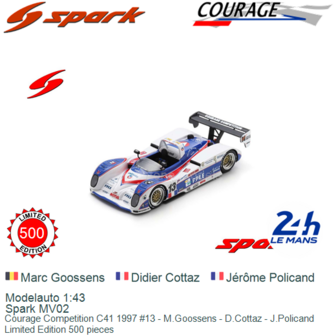 Modelauto 1:43 | Spark MV02 | Courage Competition C41 1997 #13 - M.Goossens - D.Cottaz - J.Policand