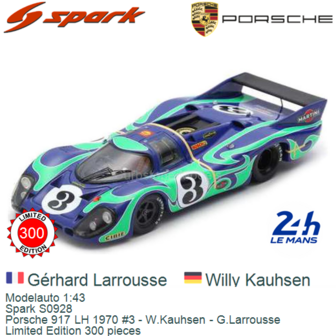Modelauto 1:43 | Spark S0928 | Porsche 917 LH 1970 #3 - W.Kauhsen - G.Larrousse