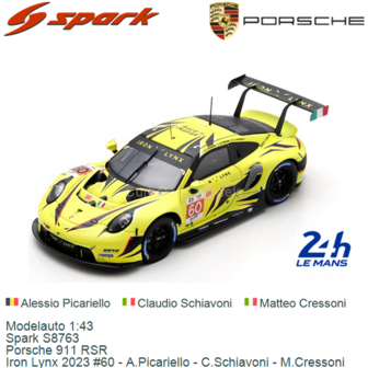 Modelauto 1:43 | Spark S8763 | Porsche 911 RSR | Iron Lynx 2023 #60 - A.Picariello - C.Schiavoni - M.Cressoni