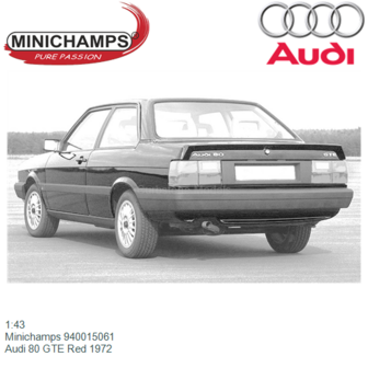 1:43 | Minichamps 940015061 | Audi 80 GTE Red 1972