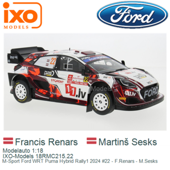 Modelauto 1:18 | IXO-Models 18RMC215.22 | M-Sport Ford WRT Puma Hybrid Rally1 2024 #22 - F.Renars - M.Sesks