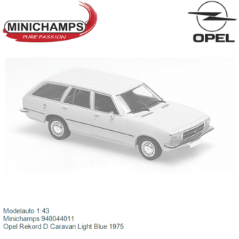 Modelauto 1:43 | Minichamps 940044011 | Opel Rekord D Caravan Light Blue 1975