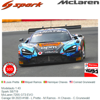 Modelauto 1:43 | Spark SB719 | McLaren 720S GT3 EVO | Garage 59 2023 #188 - L.Prette - M.Ramos - H.Chaves - C.Grunewald