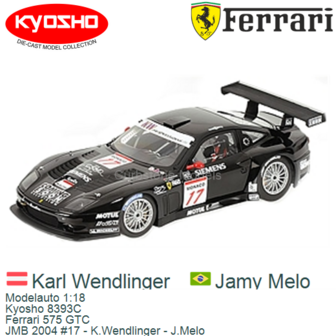 Modelauto 1:18 | Kyosho 8393C | Ferrari 575 GTC | JMB 2004 #17 - K.Wendlinger - J.Melo
