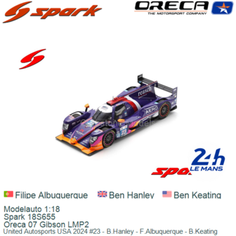 Modelauto 1:18 | Spark 18S655 | Oreca 07 Gibson LMP2 | United Autosports USA 2024 #23 - B.Hanley - F.Albuquerque - B.Keating