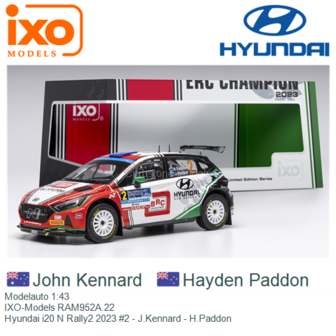 Modelauto 1:43 | IXO-Models RAM952A.22 | Hyundai i20 N Rally2 2023 #2 - J.Kennard - H.Paddon