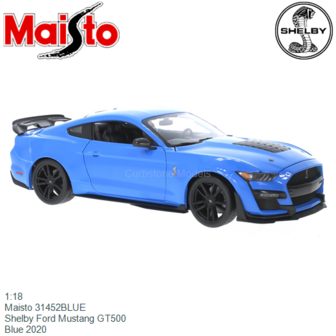 1:18 | Maisto 31452BLUE | Shelby Ford Mustang GT500 | Blue 2020