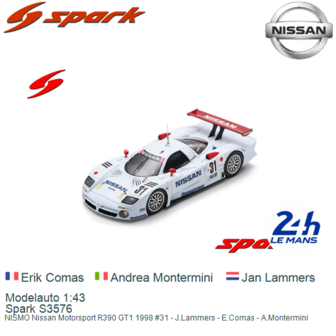 Modelauto 1:43 | Spark S3576 | NISMO Nissan Motorsport R390 GT1 1998 #31 - J.Lammers - E.Comas - A.Montermini