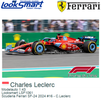Modelauto 1:43 | Looksmart LSF1061 | Scuderia Ferrari SF-24 2024 #16 - C.Leclerc