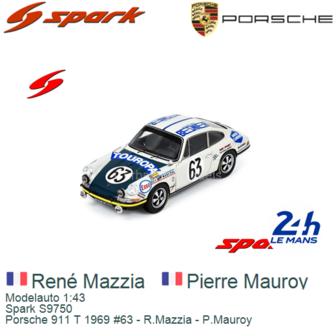 Modelauto 1:43 | Spark S9750 | Porsche 911 T 1969 #63 - R.Mazzia - P.Mauroy