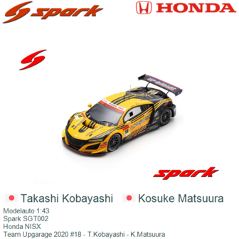 Modelauto 1:43 | Spark SGT002 | Honda NISX | Team Upgarage 2020 #18 - T.Kobayashi - K.Matsuura