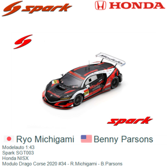 Modelauto 1:43 | Spark SGT003 | Honda NISX | Modulo Drago Corse 2020 #34 - R.Michigami - B.Parsons