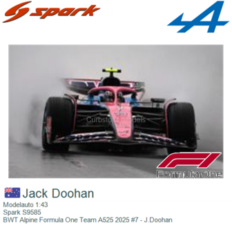 Modelauto 1:43 | Spark S9585 | BWT Alpine Formula One Team A525 2025 #7 - J.Doohan