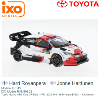 Modelauto 1:43 | IXO-Models RAM898.22 | Toyota Gazoo WRT Yaris GR Rally1 WRC 2023 #69 - H.Rovanper&amp;#228; - J.Halttunen
