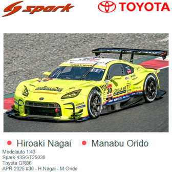 Modelauto 1:43 | Spark 43SGT25030 | Toyota GR86 | APR 2025 #30 - H.Nagai - M.Orido