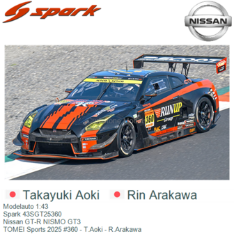 Modelauto 1:43 | Spark 43SGT25360 | Nissan GT-R NISMO GT3 | TOMEI Sports 2025 #360 - T.Aoki - R.Arakawa