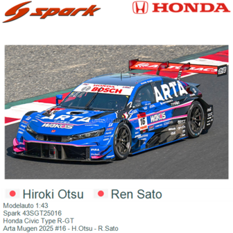 Modelauto 1:43 | Spark 43SGT25016 | Honda Civic Type R-GT | Arta Mugen 2025 #16 - H.Otsu - R.Sato