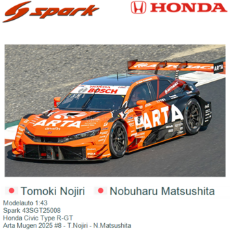 Modelauto 1:43 | Spark 43SGT25008 | Honda Civic Type R-GT | Arta Mugen 2025 #8 - T.Nojiri - N.Matsushita