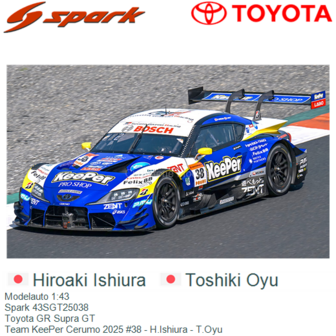 Modelauto 1:43 | Spark 43SGT25038 | Toyota GR Supra GT | Team KeePer Cerumo 2025 #38 - H.Ishiura - T.Oyu