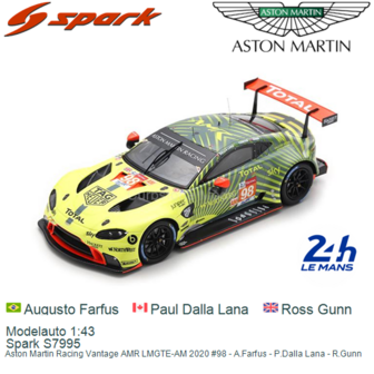 Modelauto 1:43 | Spark S7995 | Aston Martin Racing Vantage AMR LMGTE-AM 2020 #98 - A.Farfus - P.Dalla Lana - R.Gunn