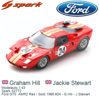 Modelauto 1:43 | Spark S2772 | Ford GT0  AMR2 Red / Gold 1966 #24 - G.Hill - J.Stewart