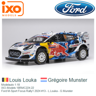 Modelauto 1:18 | IXO-Models 18RMC224.22 | Ford M-Sport Focus Rally1 2024 #13 - L.Louka - G.Munster