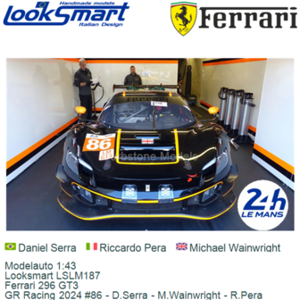 Modelauto 1:43 | Looksmart LSLM187 | Ferrari 296 GT3 | GR Racing 2024 #86 - D.Serra - M.Wainwright - R.Pera