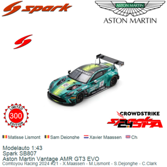Modelauto 1:43 | Spark SB807 | Aston Martin Vantage AMR GT3 EVO | Comtoyou Racing 2024 #21 - X.Maassen - M.Lismont - S.Dejonghe