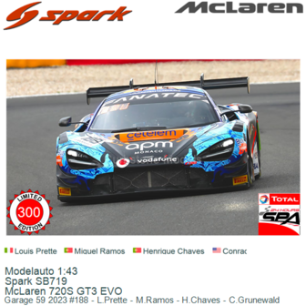 Modelauto 1:43 | Spark SB719 | McLaren 720S GT3 EVO | Garage 59 2023 #188 - L.Prette - M.Ramos - H.Chaves - C.Grunewald