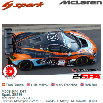Modelauto 1:43 | Spark SB796 | McLaren 720S GT3 | Optimum Motorsport 2024 #27 - F.Rueda - O.Millroy - M.Radcliffe - R.Bell