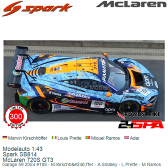 Modelauto 1:43 | Spark SB814 | McLaren 720S GT3 | Garage 59 2024 #188 - M.Kirschh&amp;#246;ffer - A.Smalley - L.Prette - M.Ramo